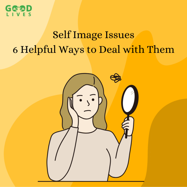 Self-image issues: 6 Helpful Ways to deal with Them