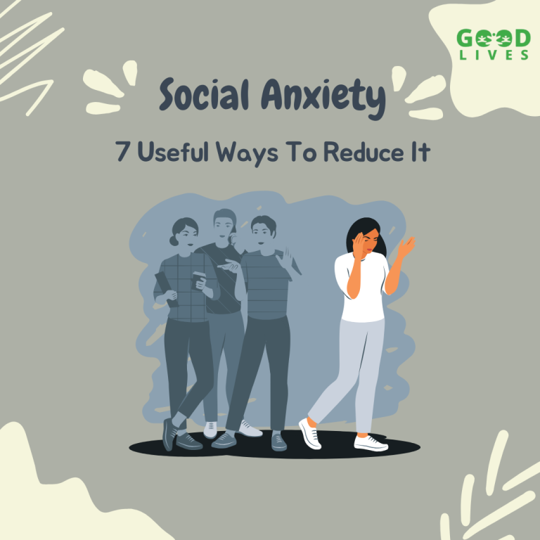 Social anxiety: 7 useful ways to reduce it
