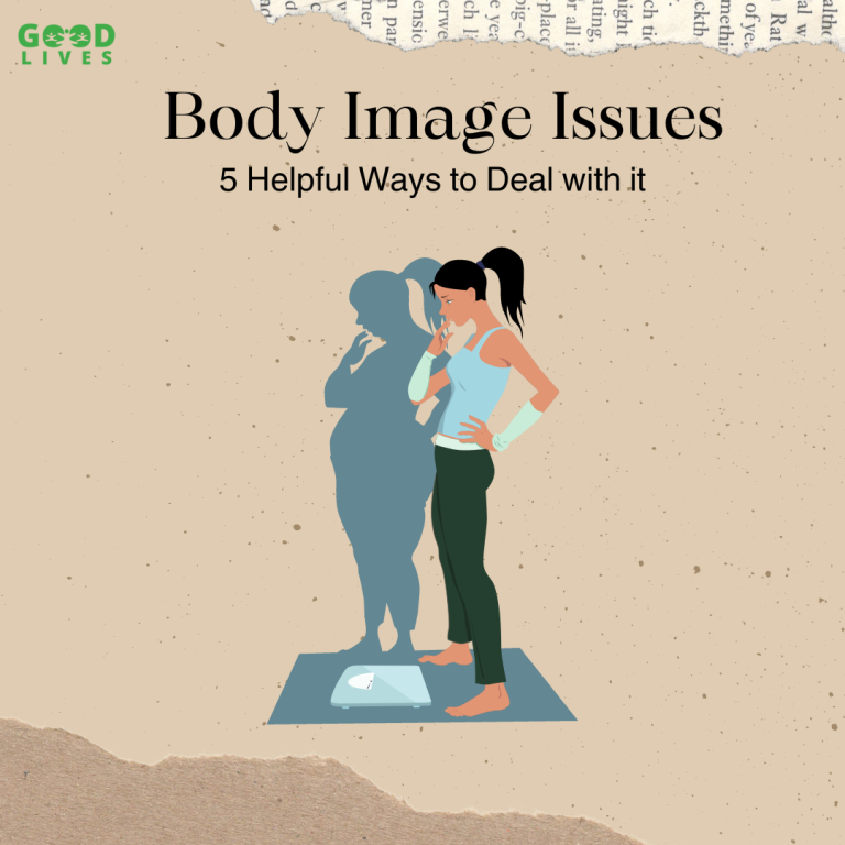 Body Image Issue: 5 Helpful Ways to Deal with it