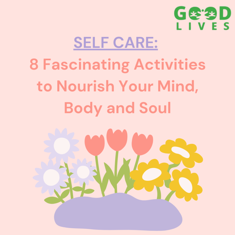 Self-Care: 8 Fascinating Activities to Nourish Your Mind