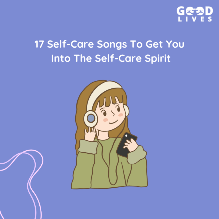 17 Self-Care Songs To Get You Into The Self-Care Spirit