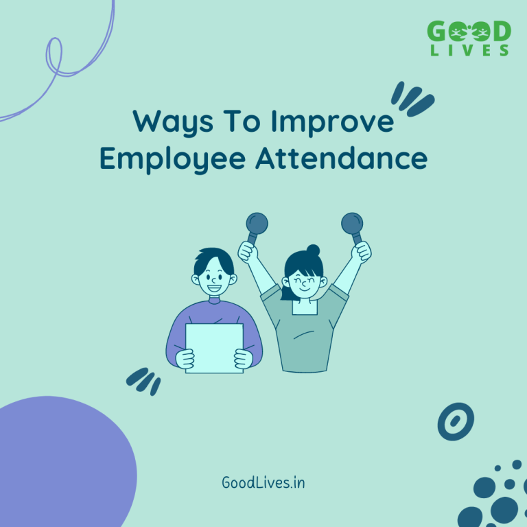 Employee Attendance: 7 Exclusive Tools to Improve It