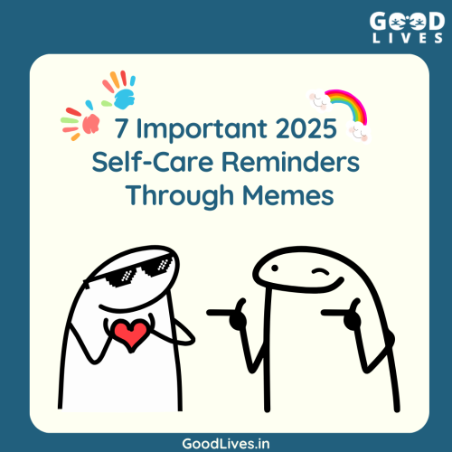 7 Important 2025 Self Care Reminders Through Memes