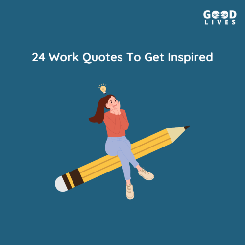 24 Work Quotes to Get Inspired