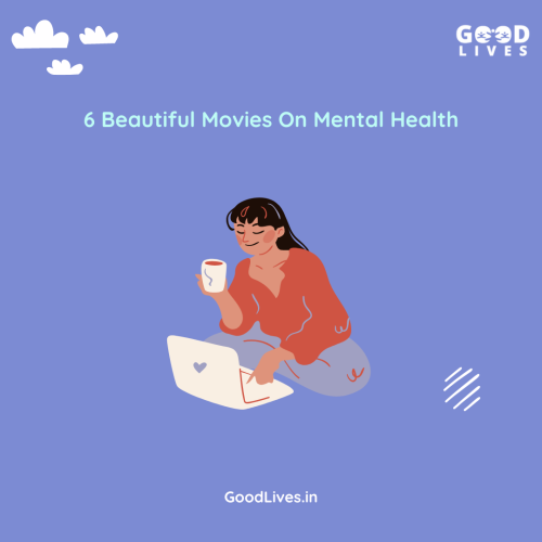 6 beautiful Movies on Mental Health