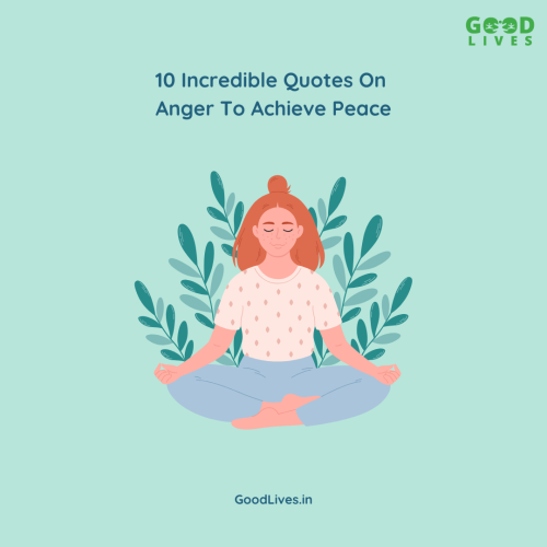 10 Incredible Quotes On Anger To Achieve Peace