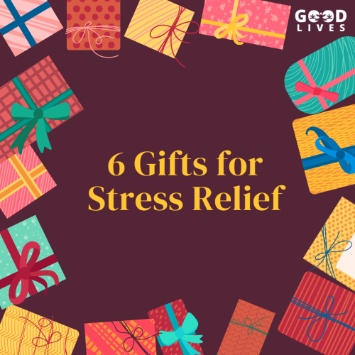 6 Gifts for Stress Relief