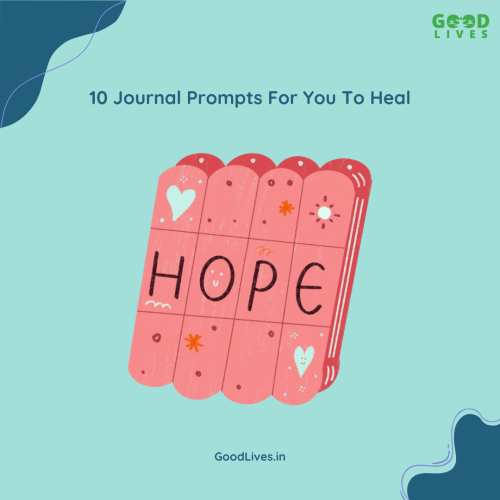 10 Incredible Journal Prompts For You To Heal