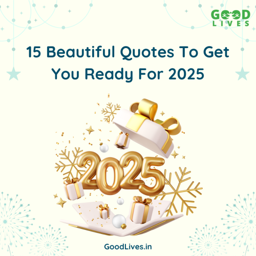 15 Beautiful Quotes To Get You Ready For 2025